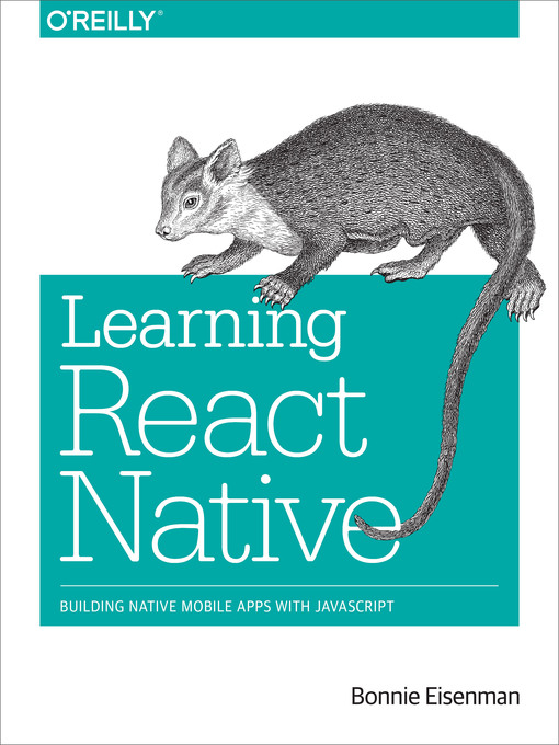 Title details for Learning React Native by Bonnie Eisenman - Available
